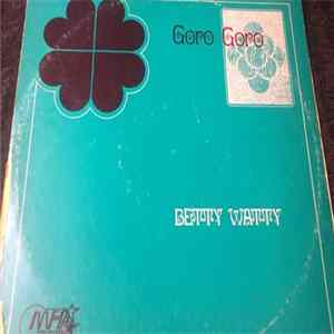 Betty Watty - Goro Goro flac