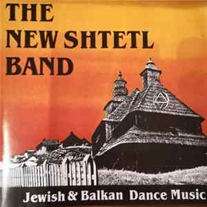 The New Shtetl Band - Jewish & Balkan Dance Music flac