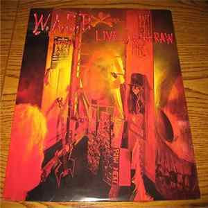 W.A.S.P. - Live... In The Raw flac