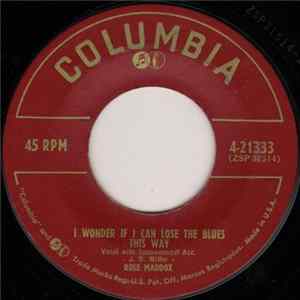Rose Maddox - I Wonder If I Can Lose The Blues This Way / There's No Right Way To Do Me Wrong flac