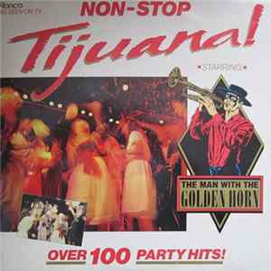 The Man With The Golden Horn - Non-Stop Tijuana flac