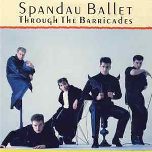 Spandau Ballet - Through The Barricades flac