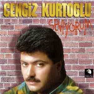 Cengiz Kurtoğlu - Seviyorum flac