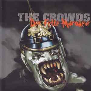 The Crowds - Der fette Marodeur flac