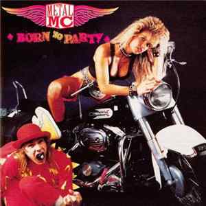 Metal MC - Born To Party flac