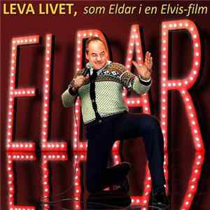 Eldar Vågan - Leva Livet, Som Eldar i en Elvis Film flac