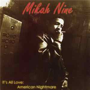 Mikah Nine - It's All Love: American Nightmare flac