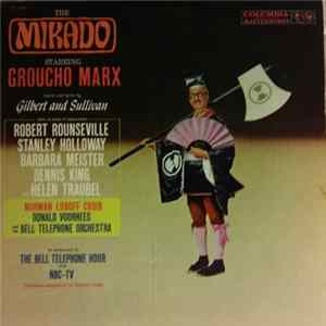 Groucho Marx With Robert Rounseville, Stanley Holloway, Barbara Meister, Dennis King , Helen Traubel - The Mikado flac