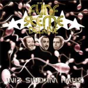 Fünf Sterne Deluxe - Wir Sind Im Haus flac