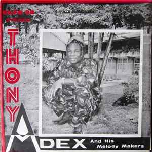 Thony Adex And His Melody Makers - Thony Adex And His Melody Makers flac