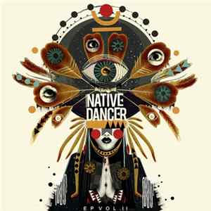 Native Dancer - EP Vol. II flac