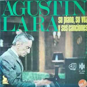 Agustin Lara - Su piano, su voz y sus canciones Vol. II flac