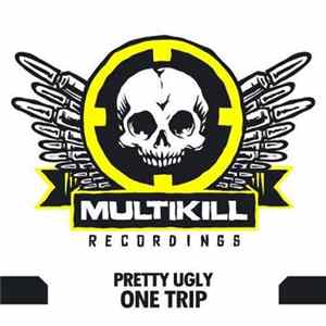 Pretty Ugly - One Trip flac