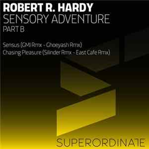 Robert R. Hardy - Sensory Adventure (Part B) flac
