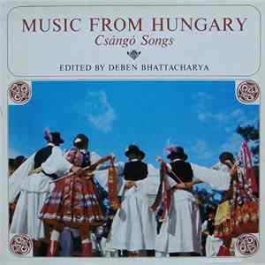Deben Bhattacharya - Music From Hungary - Csángó Songs flac
