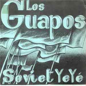 Los Guapos - Soviet Ye Yé flac