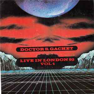 Dr. S. Gachet - Live In London 93 Vol 4 flac