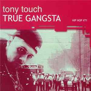 Tony Touch - True Gangsta : Hip Hop #71 flac
