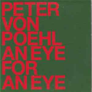 Peter von Poehl - An Eye For An Eye flac