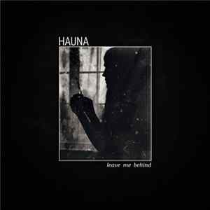 Hauna - Leave Me Behind flac