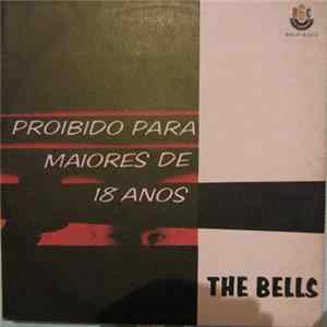 The Bells - Proibido Para Maiores De 18 Anos flac