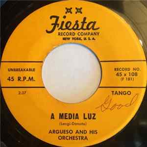 Argueso And His Orchestra - A Media Luz / Tango De La Rosa flac