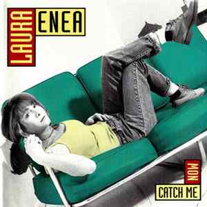 Laura Enea - Catch Me Now flac