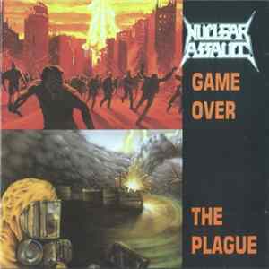 Nuclear Assault - Game Over / The Plague flac