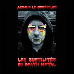 Arnaud Le Gouëfflec - Les Subtilites Du Death Metal flac