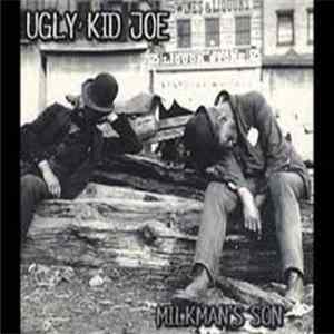 Ugly Kid Joe - Milkman's Son flac