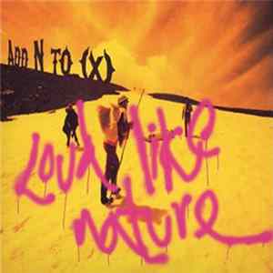 Add N To (X) - Loud Like Nature flac