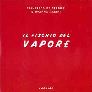 Francesco De Gregori, Giovanna Marini - Il Fischio Del Vapore flac