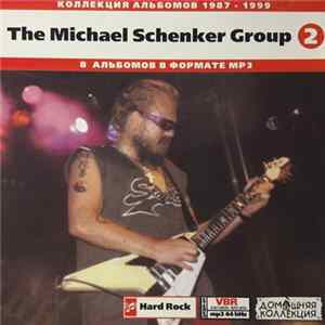 The Michael Schenker Group - The Michael Schenker Group CD2 - Коллекция Альбомов 1987-1999 flac