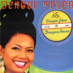 Dengue Fever - Escape From Dragon House flac