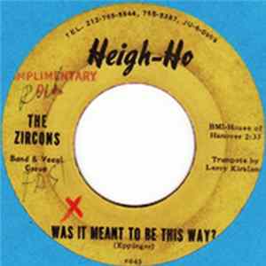 The Zircons - Was It Meant To Be This Way / Go On And Cry, Cry flac