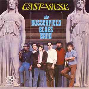 The Butterfield Blues Band - East-West flac