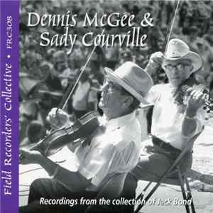 Dennis McGee, Sady Courville - Dennis McGee & Sady Courville flac