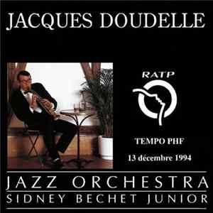 Jacques Doudelle - Jazz Orchestra (Sydney Bechet Junior) flac