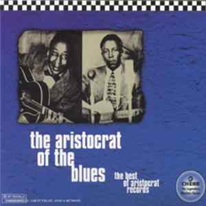 Various - The Aristocrat Of The Blues - The Best Of Aristocrat Records flac