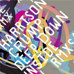 Harrison Crump - Deep Down Inside Remixes flac