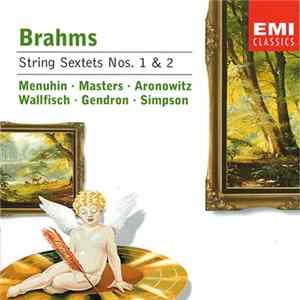 Brahms - Menuhin, Masters, Aronowitz, Wallfisch, Gendron, Simpson - String Sextets Nos. 1 & 2 flac