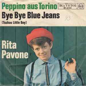 Rita Pavone - Peppino Aus Torino / Bye Bye Blue Jeans flac