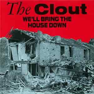 The Clout - We'll Bring The House Down flac
