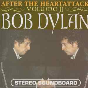 Bob Dylan - After The Heartattack Volume II flac