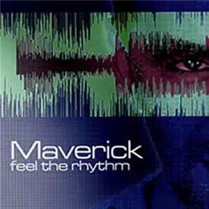 Maverick - Feel The Rhythm flac