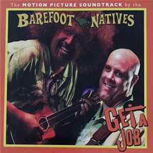 Barefoot Natives - Get A Job flac