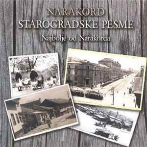 Narakord - Starogradske Pesme - Najbolje Od Narakorda flac