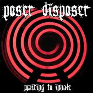 Poser Disposer - Waiting To Inhale flac