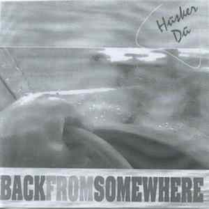 Hüsker Dü - Back From Somewhere flac