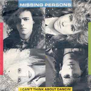 Missing Persons - I Can't Think About Dancin' flac